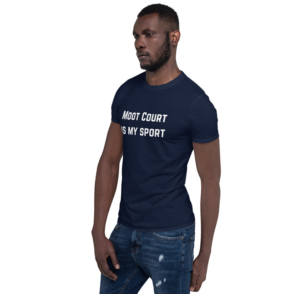 Moot Court Is My Sport White - Short-Sleeve Unisex T-Shirt - The Legal Boutique