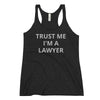 Attorney Gift Shirt - Trust Me I'm A Lawyer - Women's Racerback Tank Top - The Legal Boutique