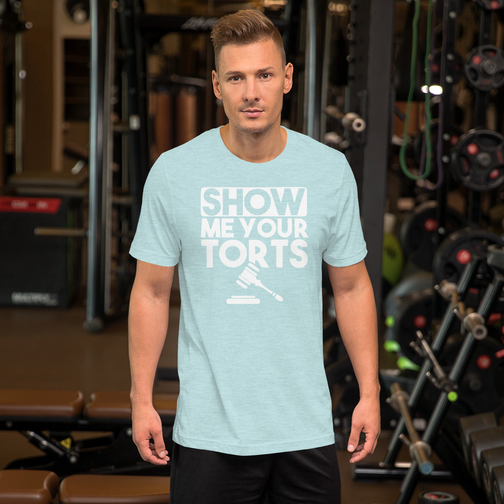 Lawyer T Shirt - Show Me Your Torts White - Unisex Short Sleeve Shirt - The Legal Boutique