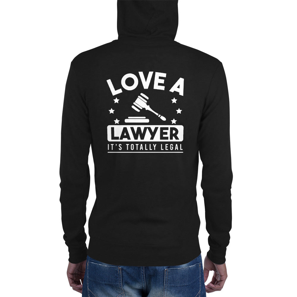 Love a Lawyer, It's Totally Legal Zip Hoodie - The Legal Boutique