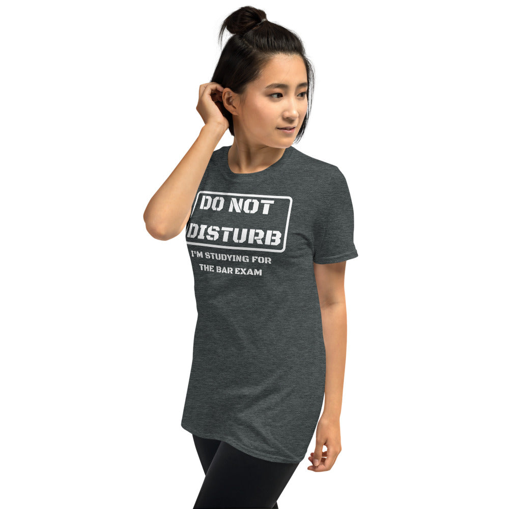 Law Student T Shirt - Do Not Disturb Bar Exam White - Premium Unisex Short Sleeve Shirt - The Legal Boutique