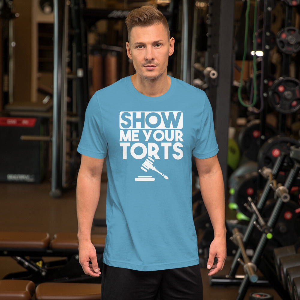 Lawyer T Shirt - Show Me Your Torts White - Unisex Short Sleeve Shirt - The Legal Boutique