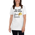 Will Give Legal Advice for Tacos Dark - Short-Sleeve Unisex T-Shirt - The Legal Boutique