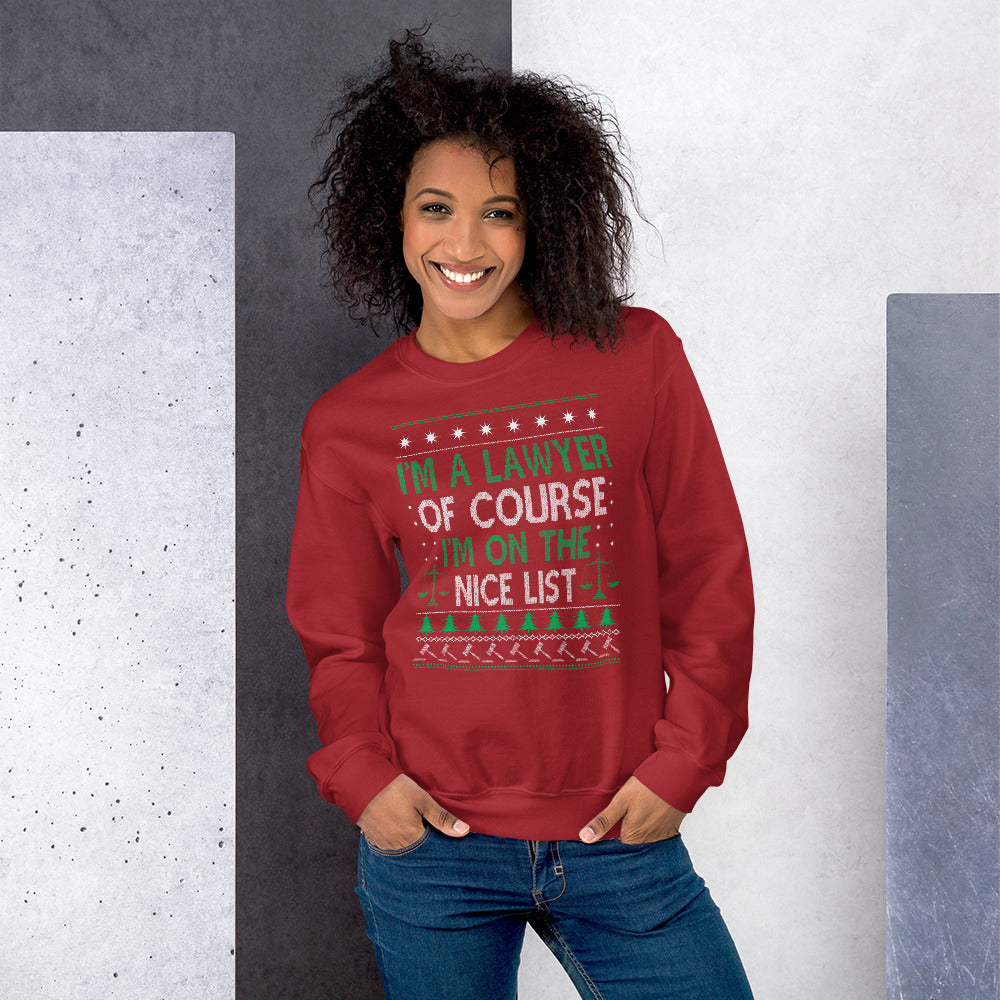 Ugly Christmas Sweater - I'm a Lawyer Of Course I'm on the Nice List - Unisex Crew Neck Sweatshirt - The Legal Boutique