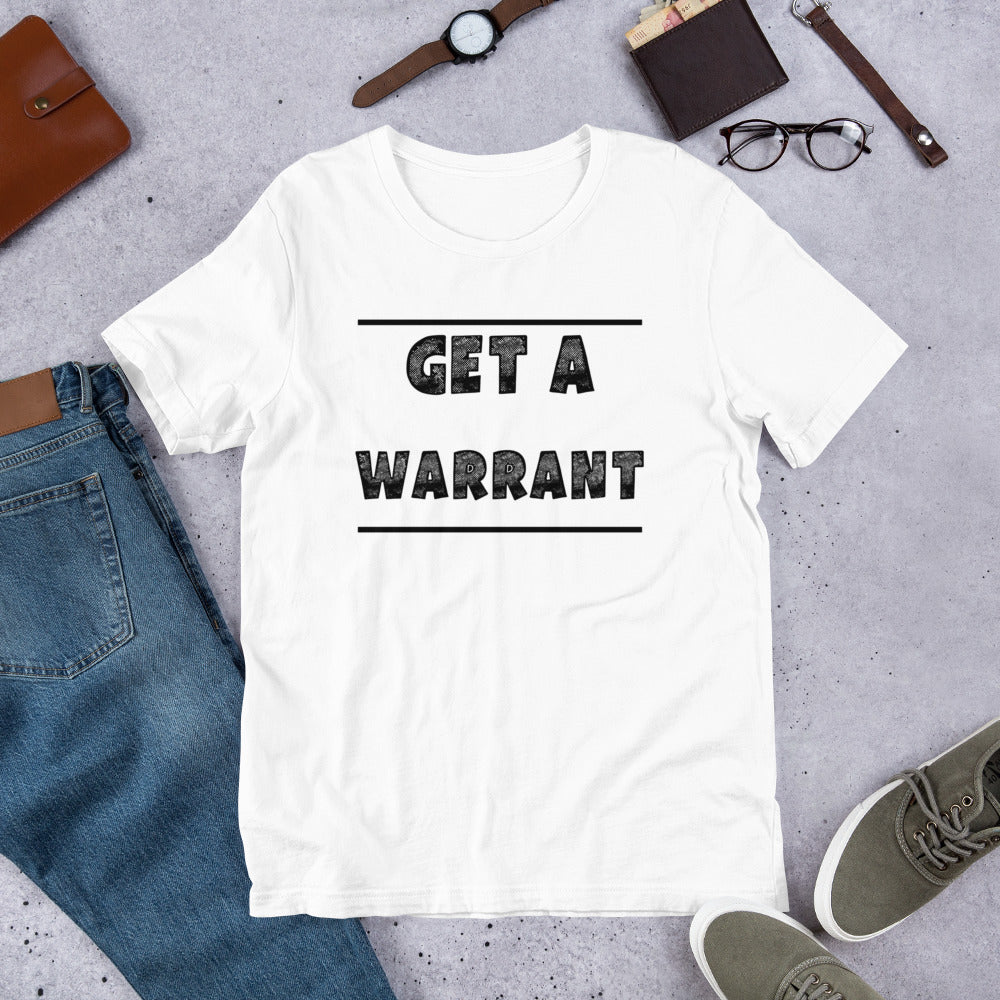 Law Student T Shirt - Get A Warrant Black - Unisex Short Sleeve Shirt - The Legal Boutique