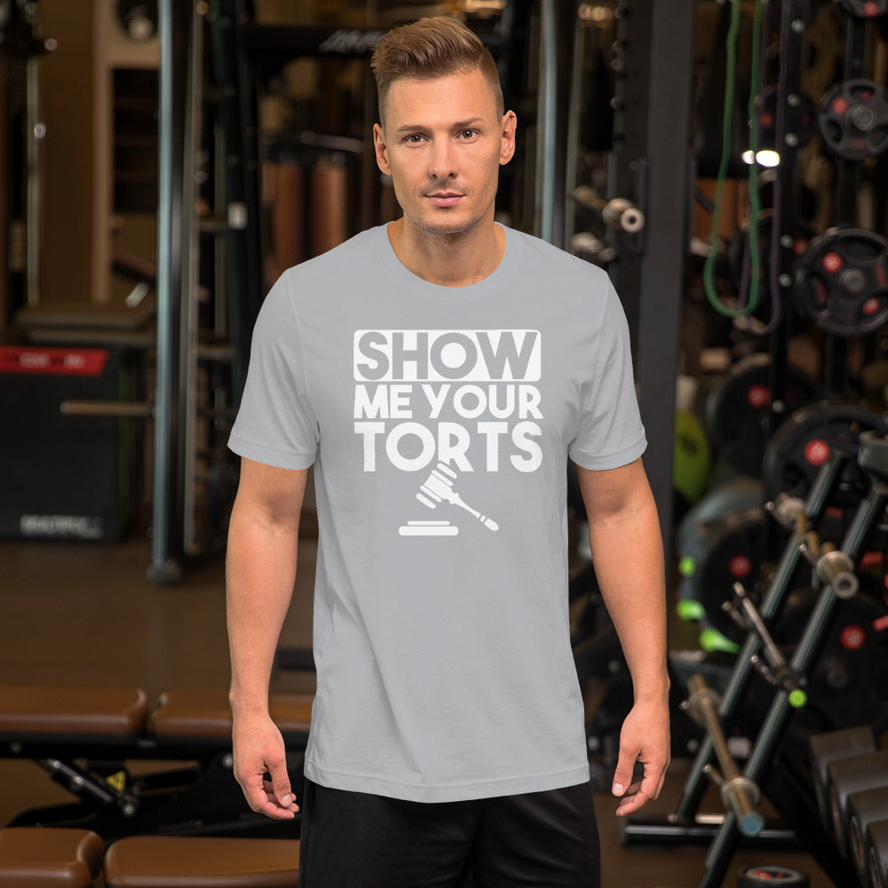 Lawyer T Shirt - Show Me Your Torts White - Unisex Short Sleeve Shirt - The Legal Boutique