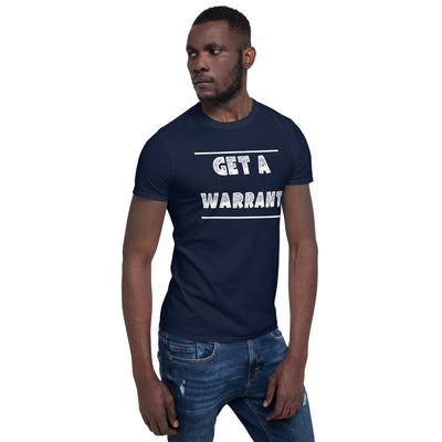 Law School T Shirt - Get A Warrant White - Unisex Short Sleeve Shirt - The Legal Boutique