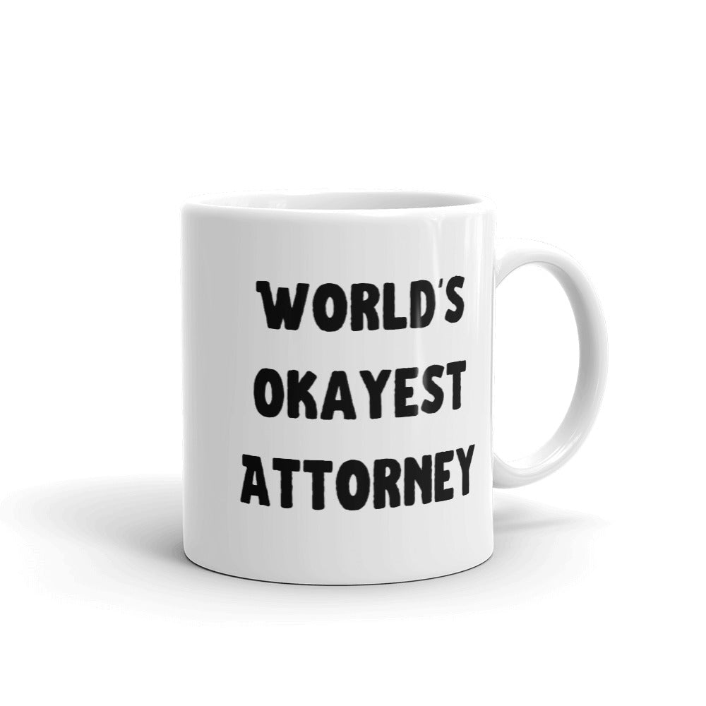 Lawyer Gift Mug - World's Okayest Attorney - Ceramic Coffee Mug - The Legal Boutique