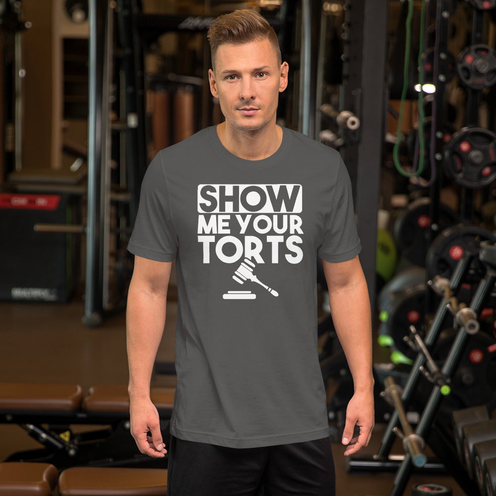 Lawyer T Shirt - Show Me Your Torts White - Unisex Short Sleeve Shirt - The Legal Boutique