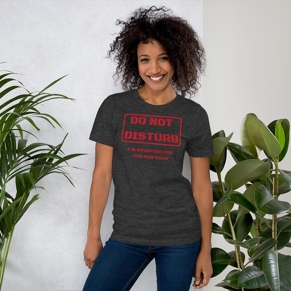 Law Student T Shirt - Do Not Disturb Bar Exam Red - Unisex Short Sleeve Shirt - The Legal Boutique