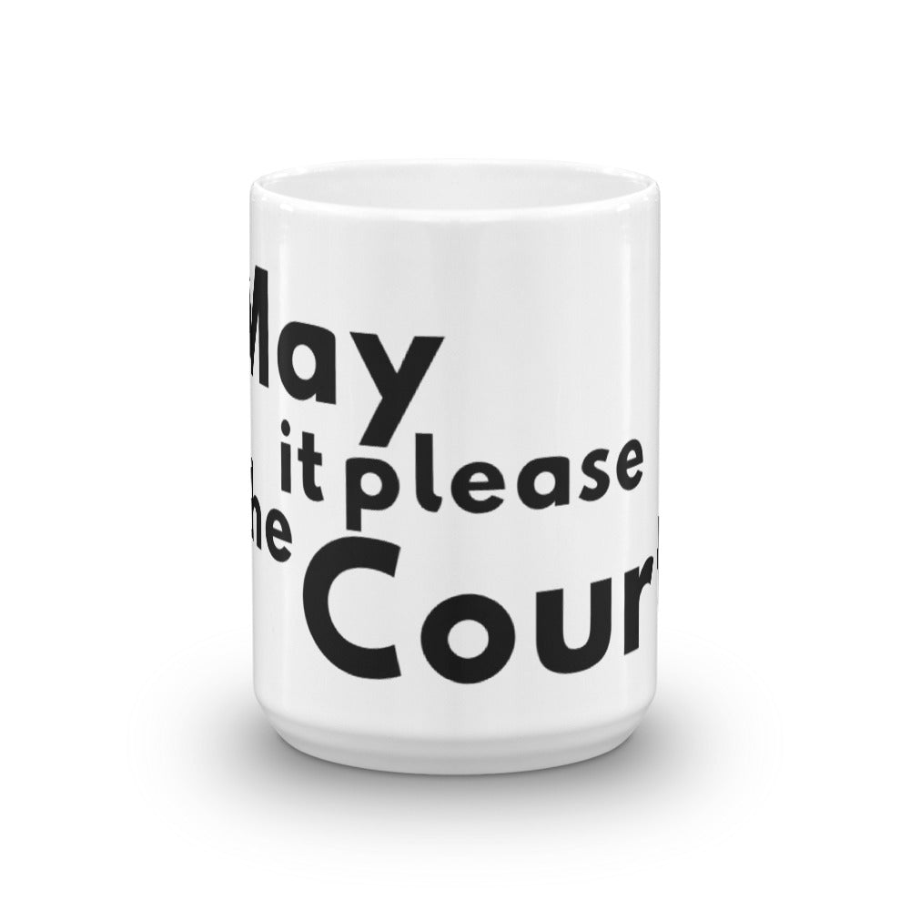 Lawyer Gift Mug - May It Please the Court - Law School Coffee Mug - The Legal Boutique