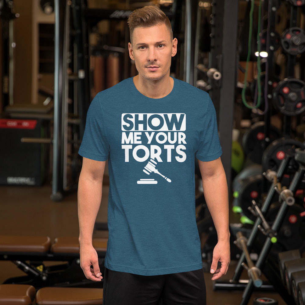 Lawyer T Shirt - Show Me Your Torts White - Unisex Short Sleeve Shirt - The Legal Boutique