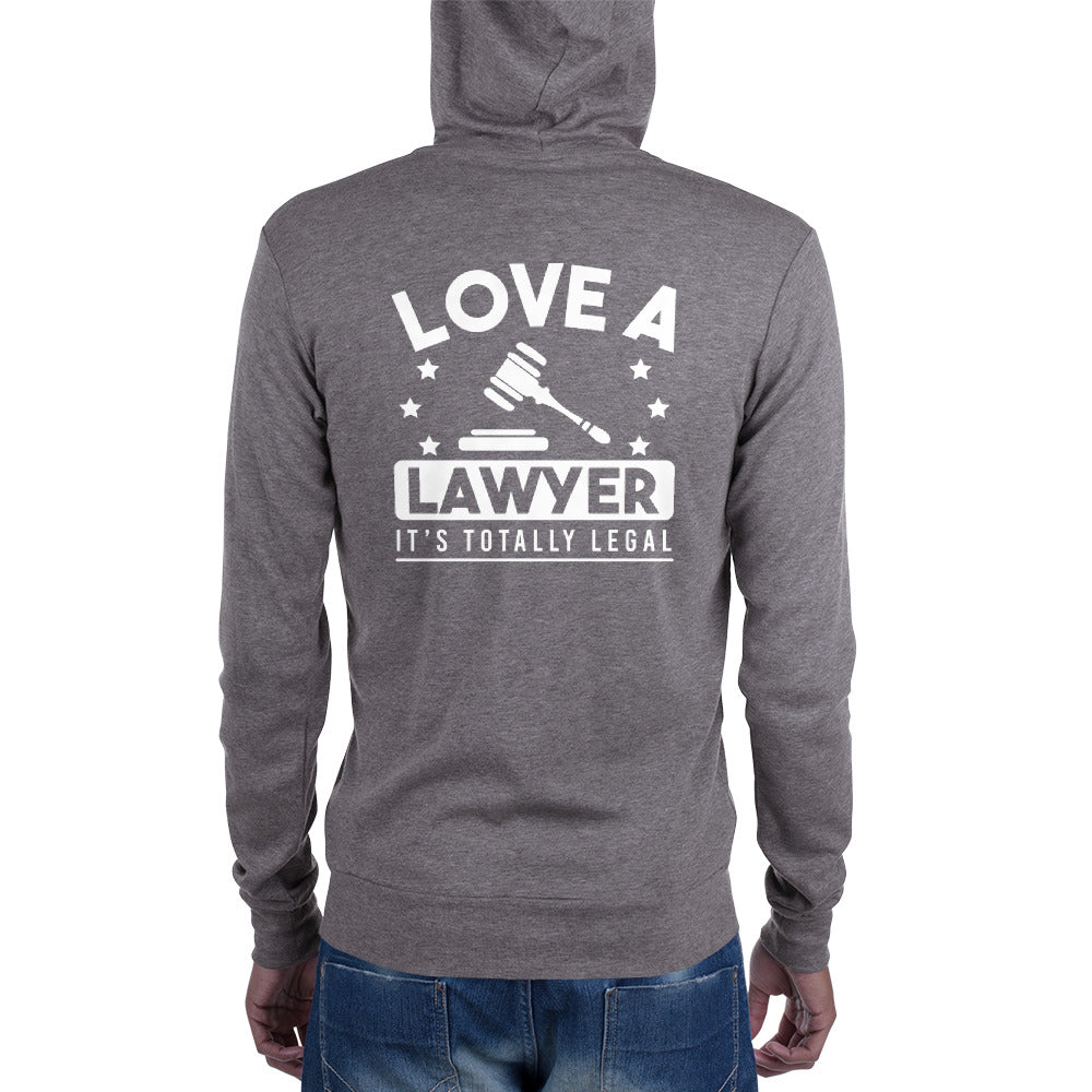 Love a Lawyer, It's Totally Legal Zip Hoodie - The Legal Boutique